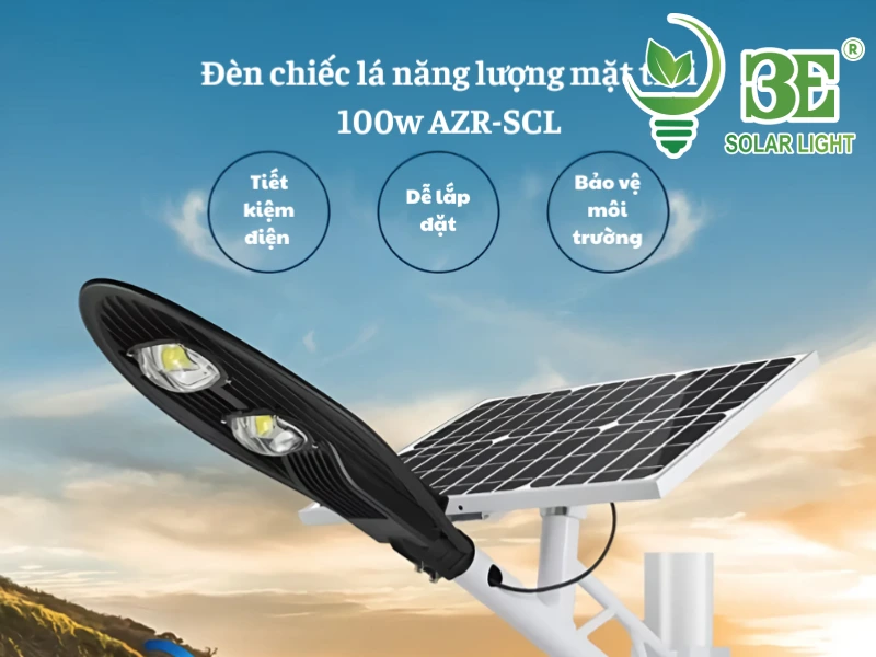 3E SOLAR - Lợi ích đèn 100w năng lượng mặt trời chiếc lá AZR-SCL