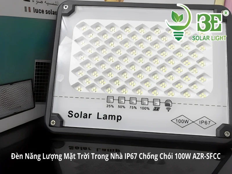 3E SOLAR - Đèn Năng Lượng Mặt Trời Trong Nhà IP67 Chống Chói 100W AZR-SFC