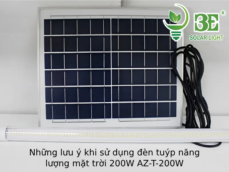 Một số lưu ý khi sử dụng đèn tuýp led năng lượng mặt trời 200W AZ-T-200W