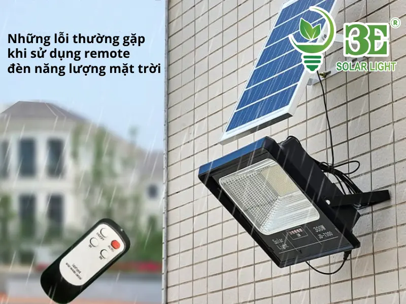 Những lỗi thường gặp khi sử dụng remote đèn năng lượng mặt trời