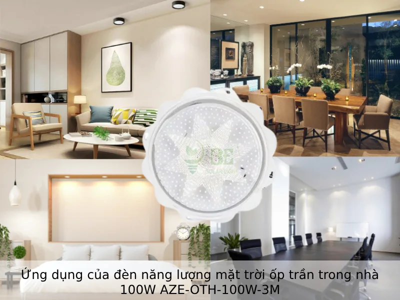 Ứng dụng của đèn năng lượng mặt trời ốp trần trong nhà 100W AZE-OTH-100W-3M
