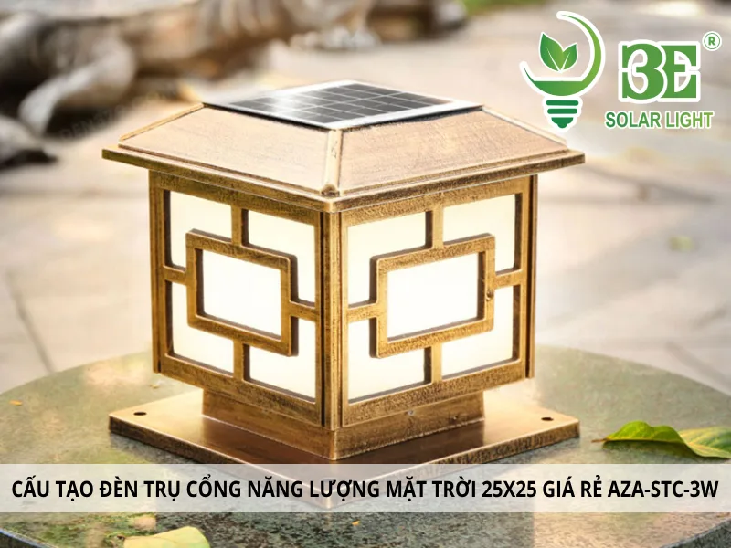 Cấu tạo đèn trụ cổng năng lượng mặt trời 25x25 giá rẻ AZA-STC-3W