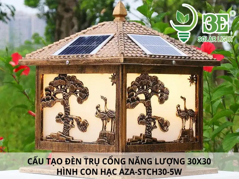 Cấu tạo đèn trụ cổng năng lượng mặt trời 30x30 hình con hạc AZA-STCH30-5W