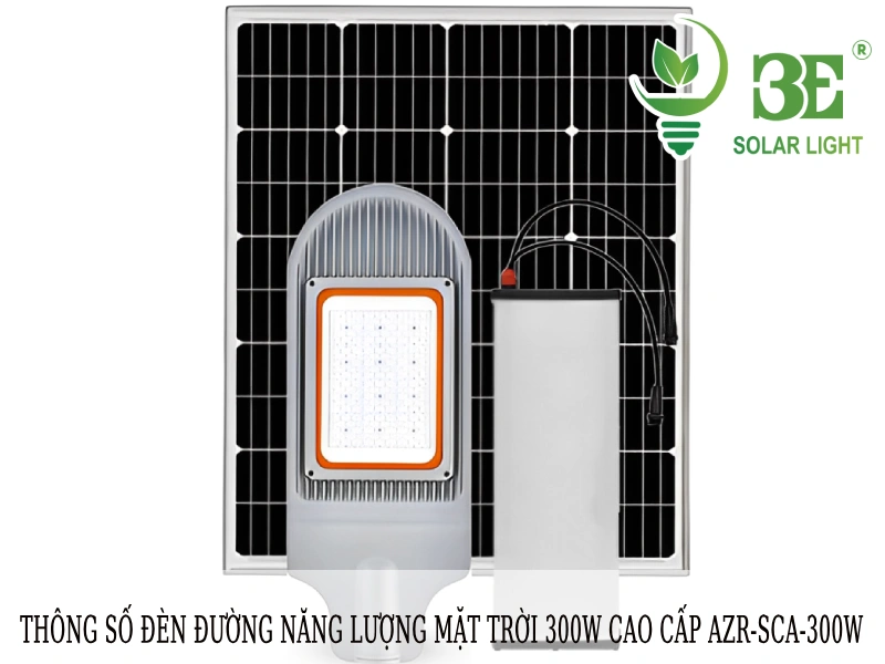 Thông số đèn đường năng lượng mặt trời 300W cao cấp AZR-SCA-300W