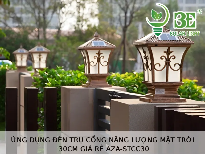 Ứng dụng của đèn trụ cổng năng lượng mặt trời 30cm giá rẻ AZA-STCC30