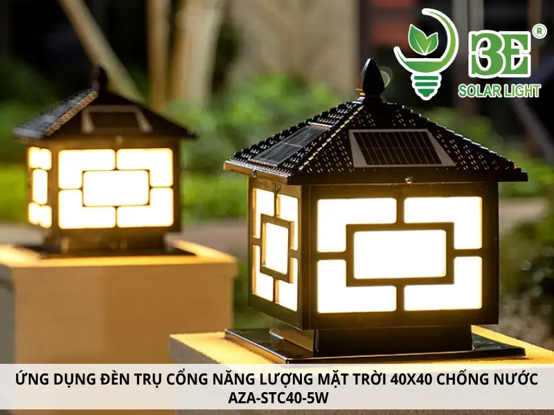 Ứng dụng của đèn trụ cổng năng lượng mặt trời 40x40 chống nước AZA-STC40-5W