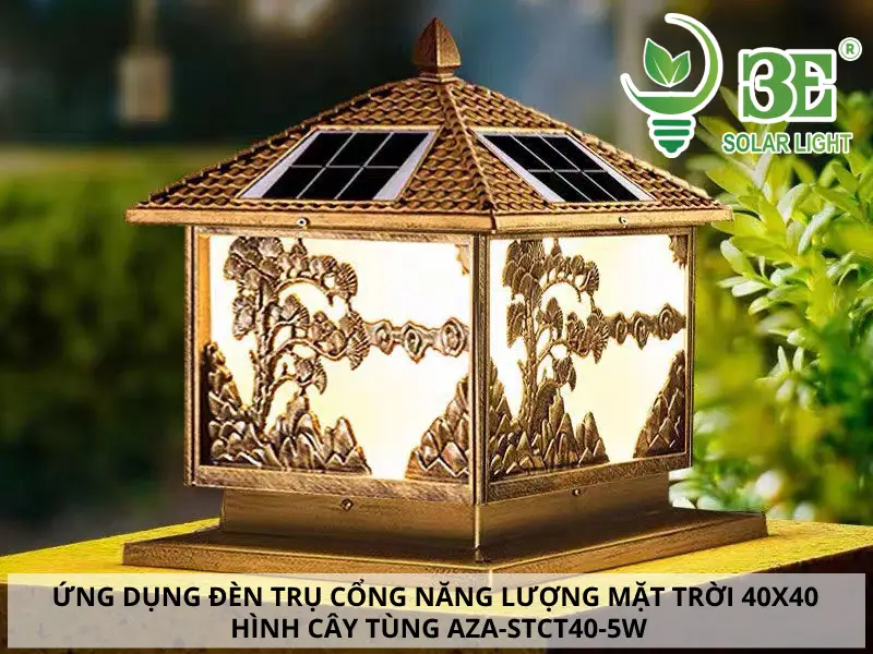 Ứng dụng đèn trụ cổng năng lượng 40x40 hình cây tùng AZA-STCT40-5W