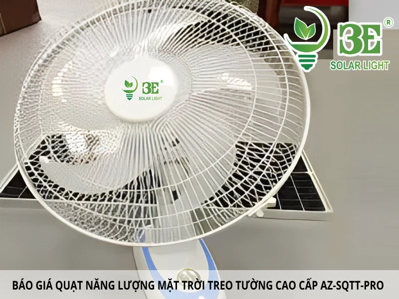 Báo giá quạt năng lượng mặt trời treo tường cao cấp AZ-SQTT-PRO