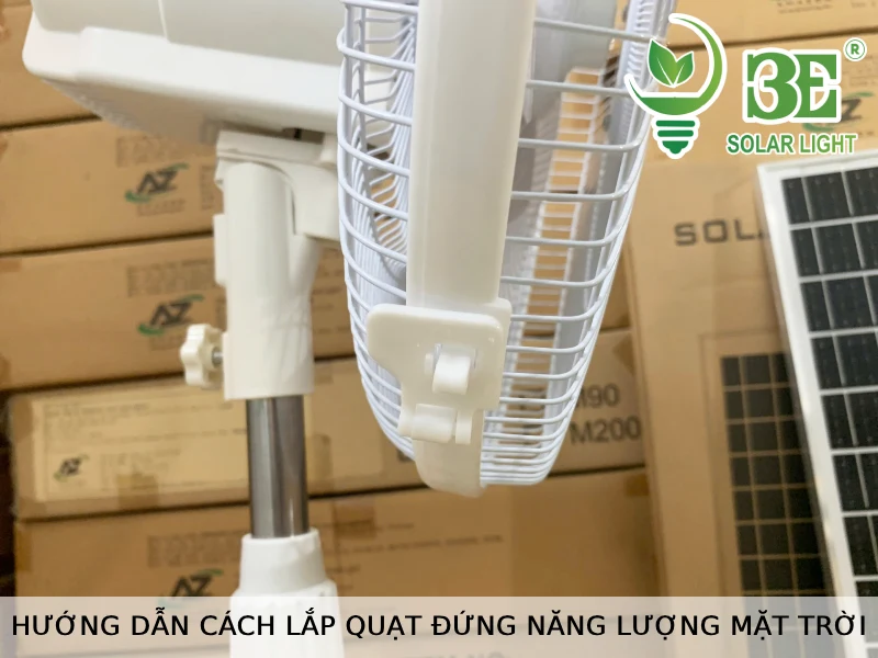 Hướng dẫn cách lắp quạt đứng năng lượng mặt trời