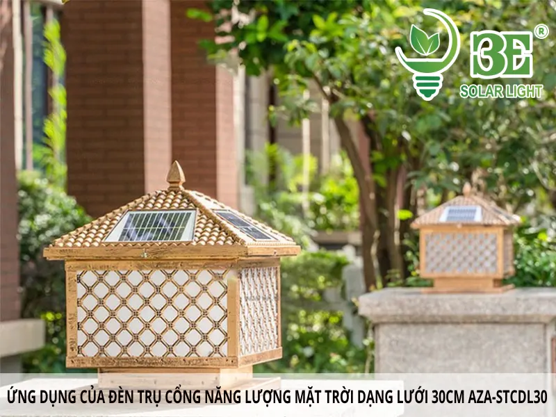 Ứng dụng của đèn trụ cổng năng lượng mặt trời dạng lưới 30cm AZA-STCDL30