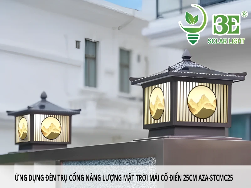 Ứng dụng đèn trụ cổng năng lượng mặt trời mái cổ điển 25cm AZA-STCMC25