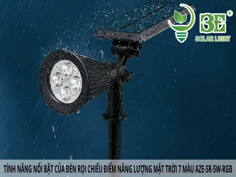 Tính năng nổi bật của đèn rọi chiếu điểm năng lượng mặt trời 7 màu AZE-SR-5W-RGB