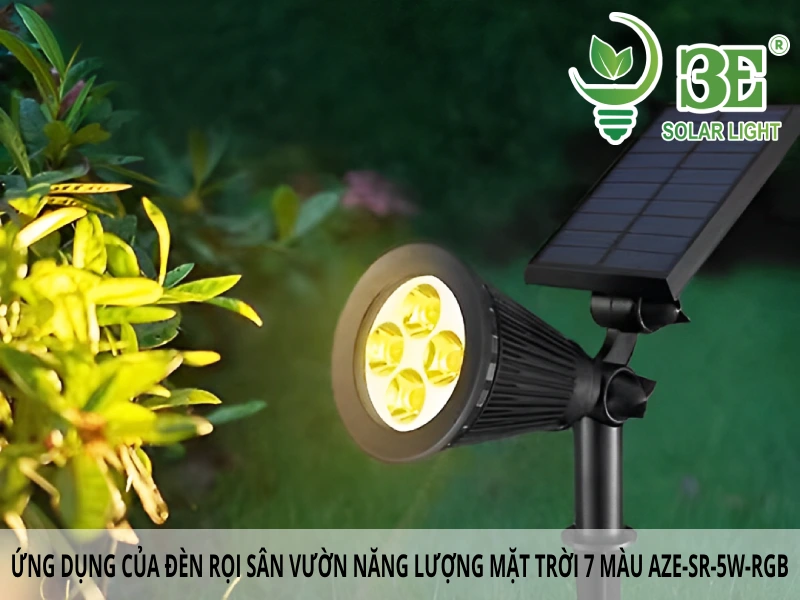 Ứng dụng của đèn rọi sân vườn năng lượng mặt trời 7 màu AZE-SR-5W-RGB