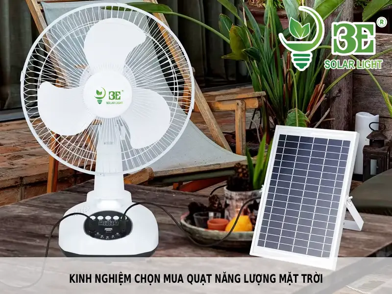 Kinh nghiệm chọn mua quạt năng lượng mặt trời