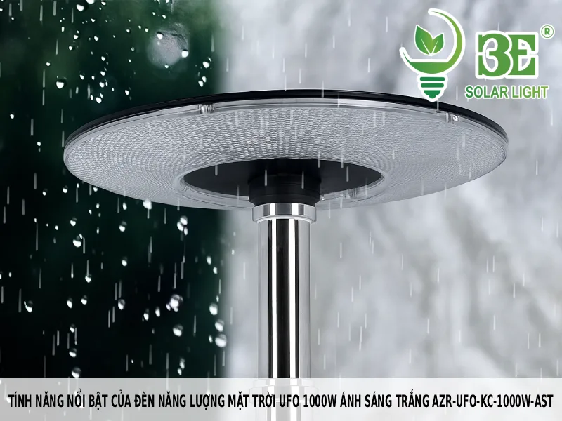 Tính năng nổi bật của đèn năng lượng mặt trời ufo 1000w ánh sáng trắng AZR-UFO-KC-1000W-AST