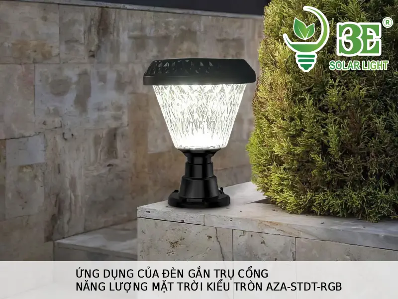 Ứng dụng của đèn gắn trụ cổng năng lượng mặt trời kiểu tròn AZA-STDT-RGB tại 3E SOLAR