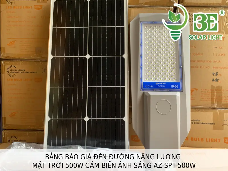 Bảng báo giá đèn đường năng lượng mặt trời 500W cảm biến ánh sáng AZ-SPT-500W tại 3E SOLAR