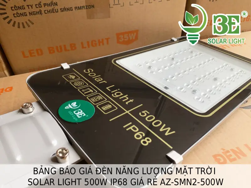 Bảng báo giá đèn năng lượng mặt trời solar light 500W IP68 giá rẻ AZ-SMN2-500W tại 3E SOLAR