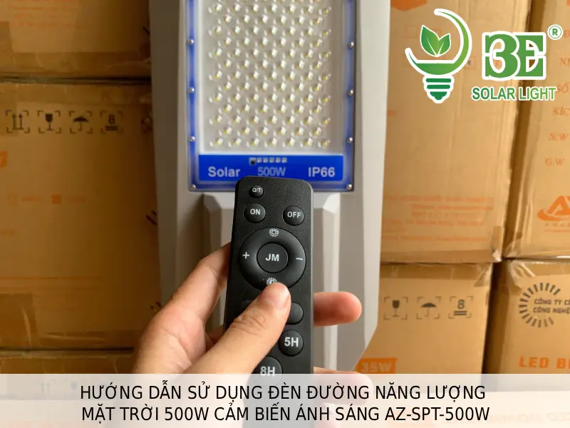 Hướng dẫn sử dụng đèn đường năng lượng mặt trời 500W cảm biến ánh sáng AZ-SPT-500W tại 3E SOLAR