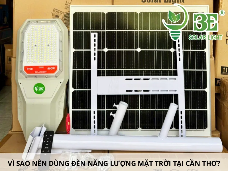 Vì sao nên dùng đèn năng lượng mặt trời tại Cần Thơ