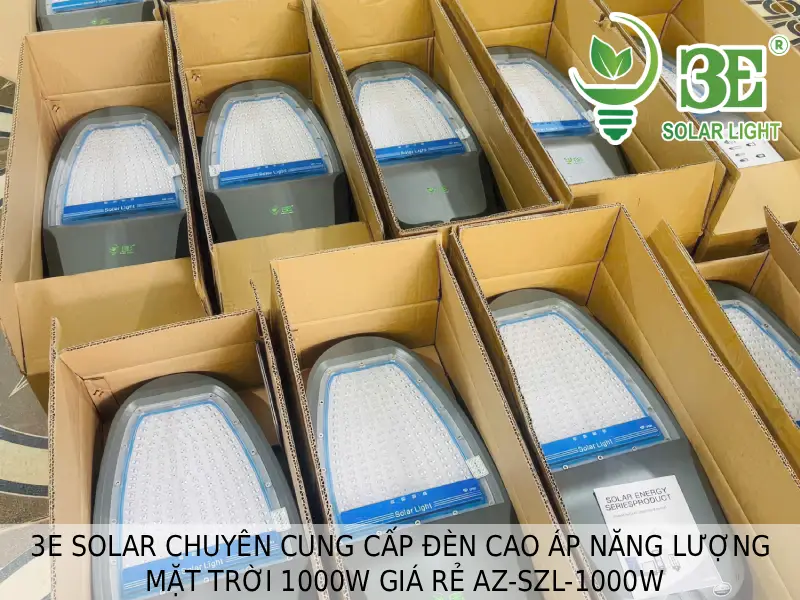 3E SOLAR chuyên cung cấp đèn cao áp năng lượng mặt trời 1000W giá rẻ AZ-SZL-1000W tại 3E SOLAR