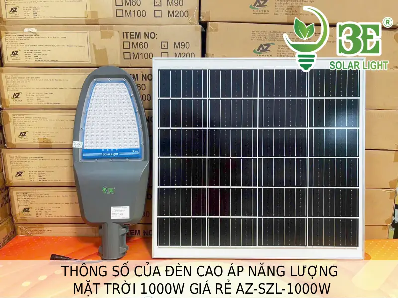 Thông số của đèn cao áp năng lượng mặt trời 1000W giá rẻ AZ-SZL-1000W tại 3E SOLAR