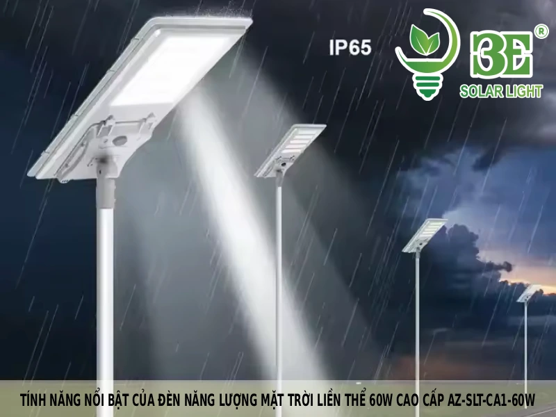 Tính năng nổi bật của đèn năng lượng mặt trời liền thể 60W cao cấp AZ-SLT-CA1-60W