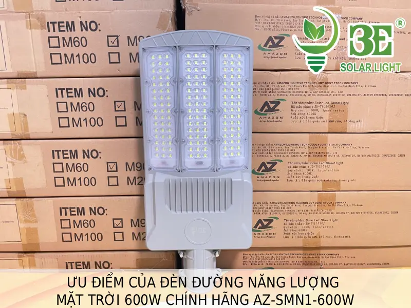 Ưu điểm của đèn đường năng lượng mặt trời 600W chính hãng AZ-SMN1-600W tại 3E SOLAR