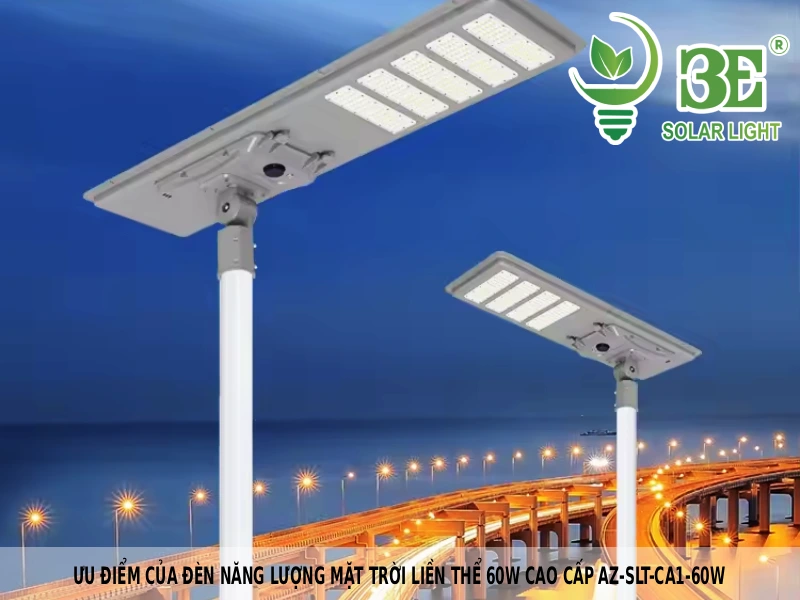 Ưu điểm của đèn năng lượng mặt trời liền thể 60W cao cấp AZ-SLT-CA1-60W tại 3E Solar