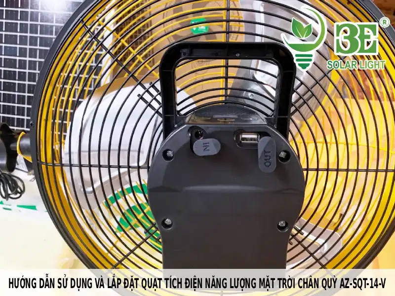 Hướng dẫn sử dụng và lắp đặt quạt tích điện năng lượng mặt trời chân quỳ AZ-SQT-14-V