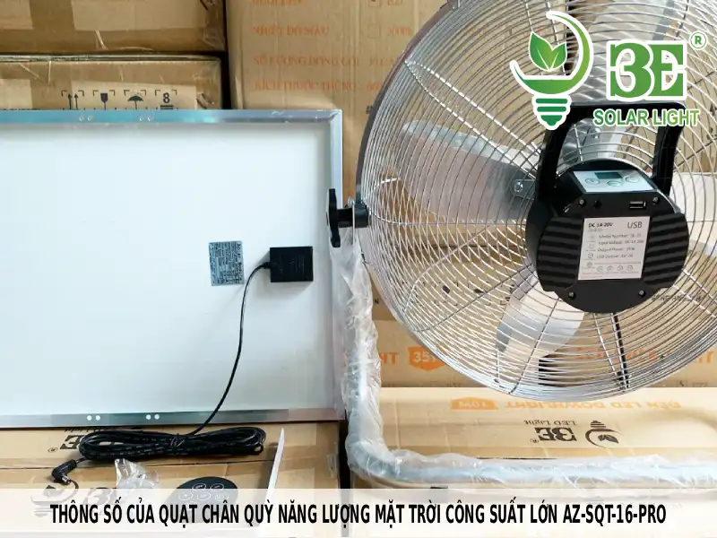 Thông số của quạt chân quỳ năng lượng mặt trời công suất lớn AZ-SQT-16-PRO