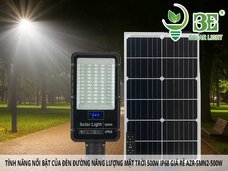 Tính năng nổi bật của đèn đường năng lượng mặt trời 500W IP68 giá rẻ AZR-SMN2-500W