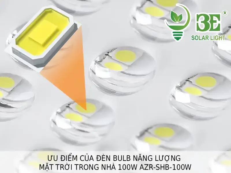 Ưu điểm của đèn bulb năng lượng mặt trời trong nhà 100W AZR-SHB-100W tại 3E SOLAR