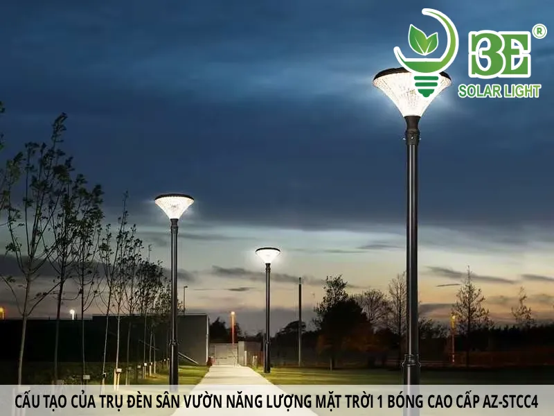 Cấu tạo của trụ đèn sân vườn năng lượng mặt trời 1 bóng cao cấp AZ-STCC4