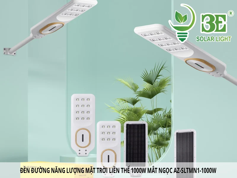 Đèn đường năng lượng mặt trời liền thể 1000W mắt ngọc AZ-SLTMN1-1000W