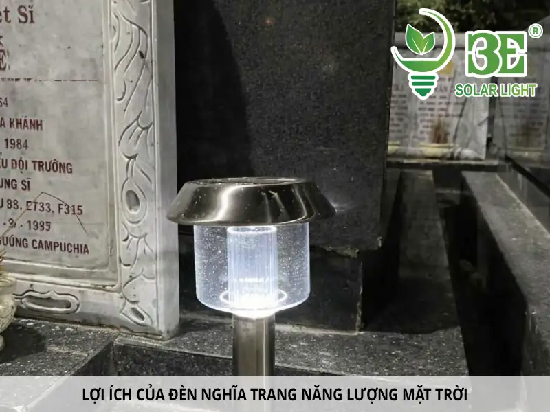 Lợi ích của đèn nghĩa trang năng lượng mặt trời