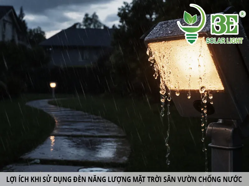 Lợi ích khi sử dụng đèn năng lượng mặt trời sân vườn chống nước