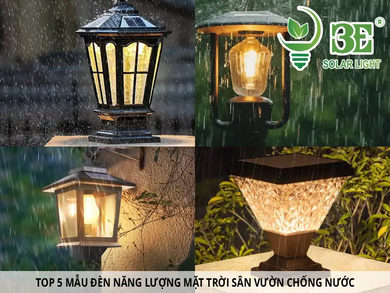 Top 5 mẫu đèn năng lượng mặt trời sân vườn chống nước