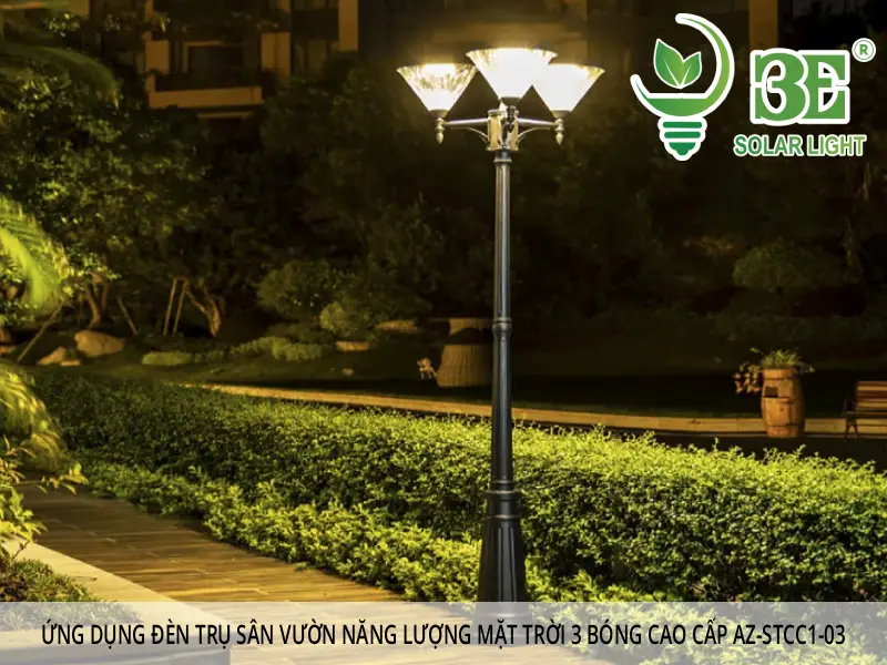 Ứng dụng đèn trụ sân vườn năng lượng mặt trời 3 bóng cao cấp AZ-STCC1-03