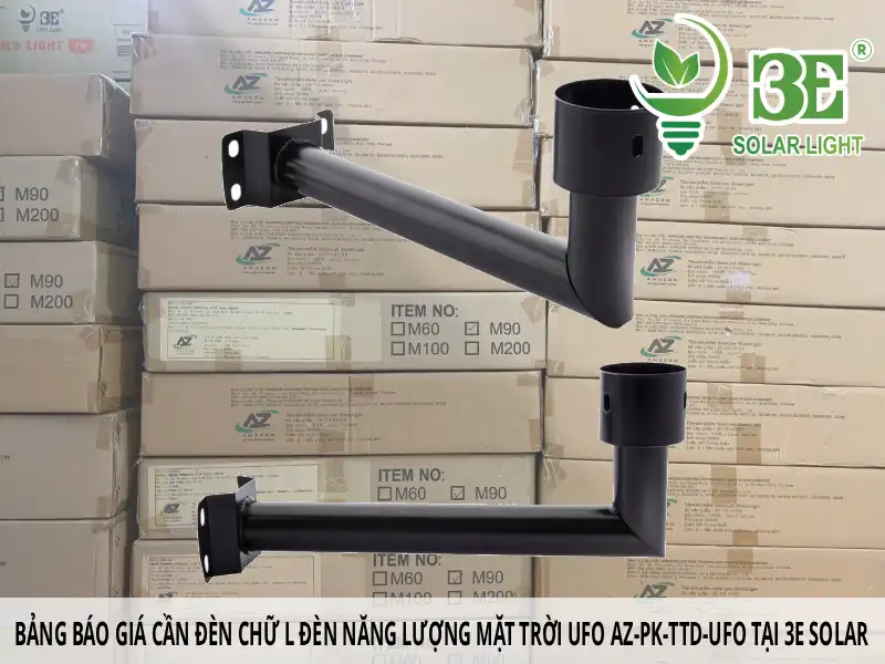 Bảng báo giá cần đèn chữ L đèn năng lượng mặt trời UFO AZ-PK-TTD-UFO tại 3E Solar