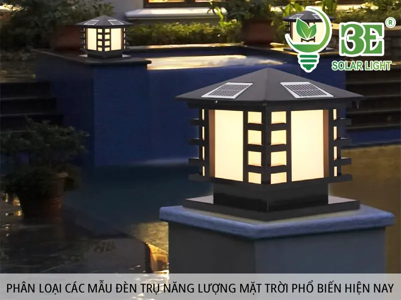 Phân loại các mẫu đèn trụ năng lượng mặt trời phổ biến hiện nay