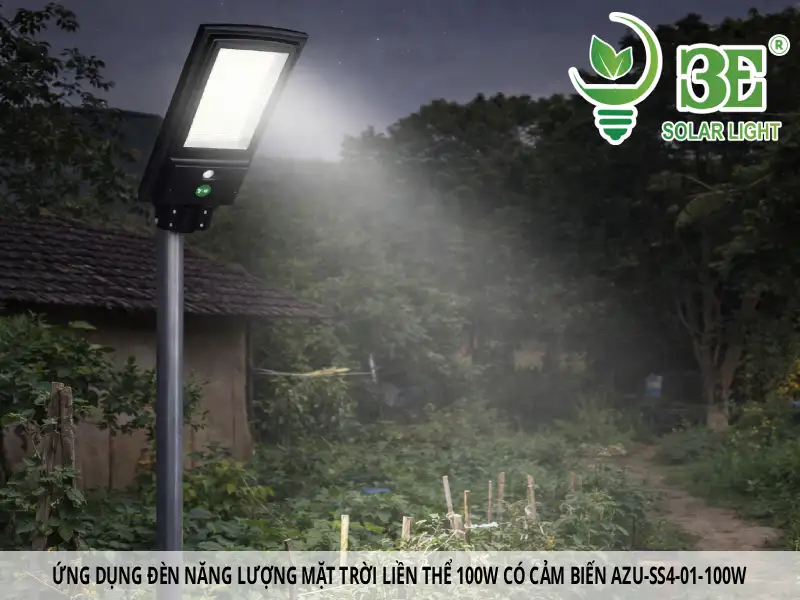 Ứng dụng đèn năng lượng mặt trời liền thể 100W có cảm biến AZU-SS4-01-100W