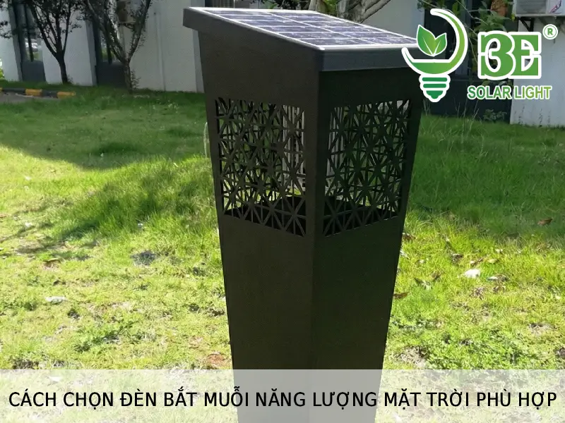 Cách chọn đèn bắt muỗi năng lượng mặt trời phù hợp tại 3E SOLAR