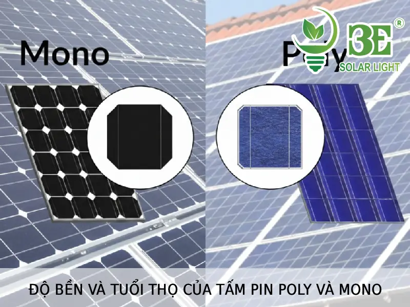 Độ bền và tuổi thọ của tấm pin Mono và Poly tại 3e Solar