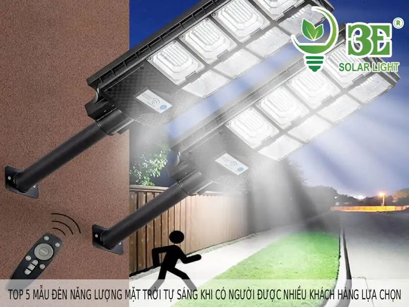 Top 5 mẫu đèn năng lượng mặt trời tự sáng khi có người được nhiều khách hàng lựa chọn