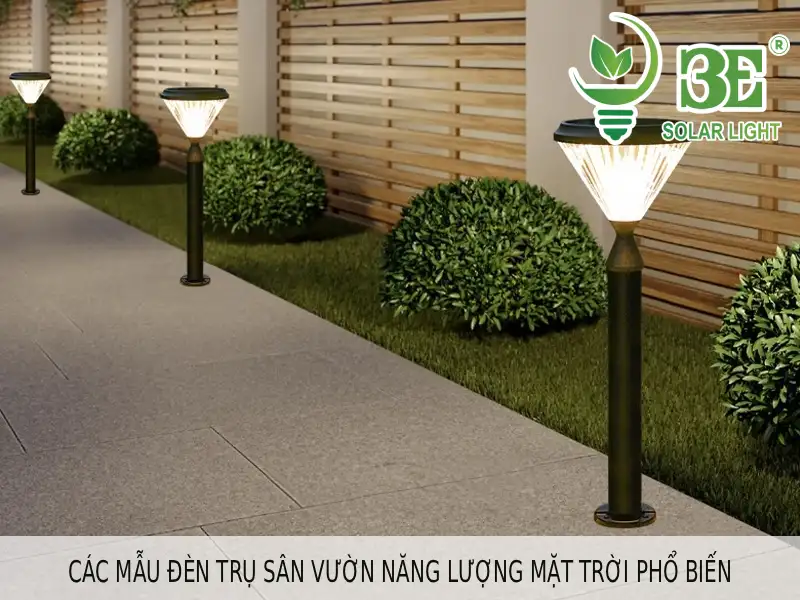 Các mẫu đèn trụ sân vườn năng lượng mặt trời phổ biến