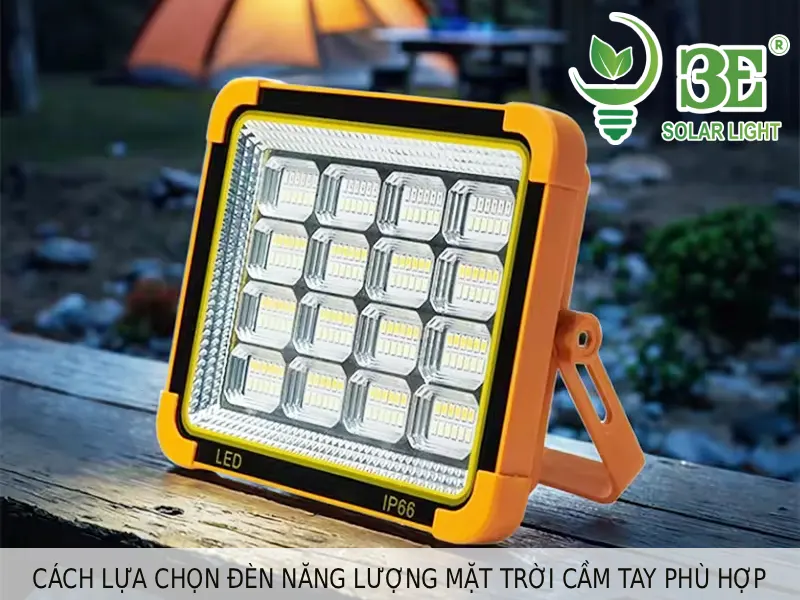 Cách lựa chọn đèn năng lượng mặt trời cầm tay phù hợp