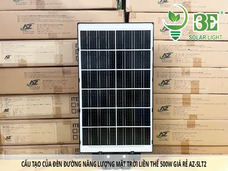 Cấu tạo của đèn đường năng lượng mặt trời liền thể 500W giá rẻ AZ-SLT2