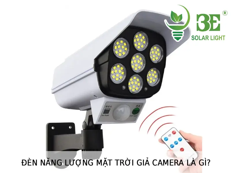 Đèn năng lượng mặt trời giả camera là gì tại 3E SOLAR