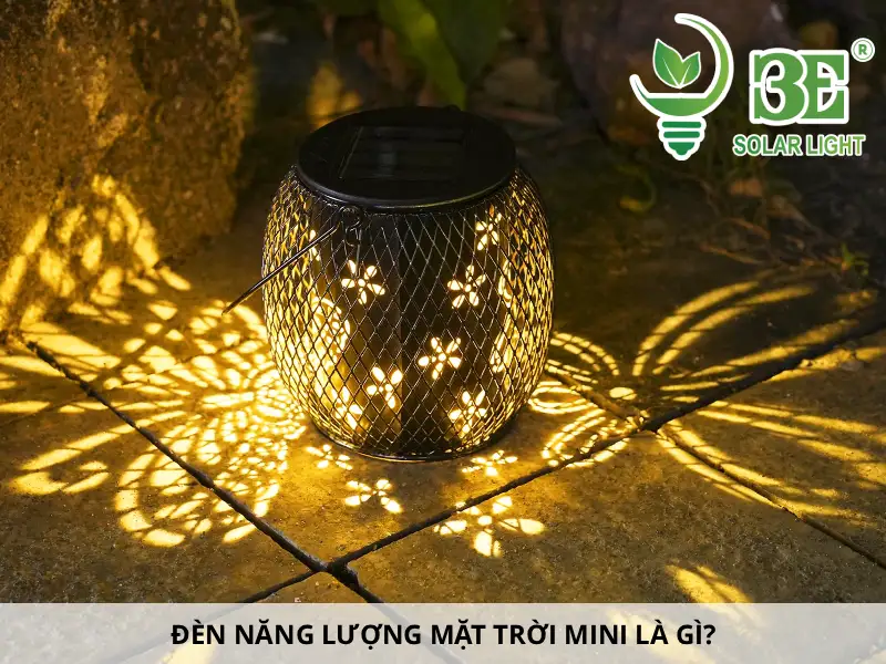 Đèn năng lượng mặt trời mini là gì